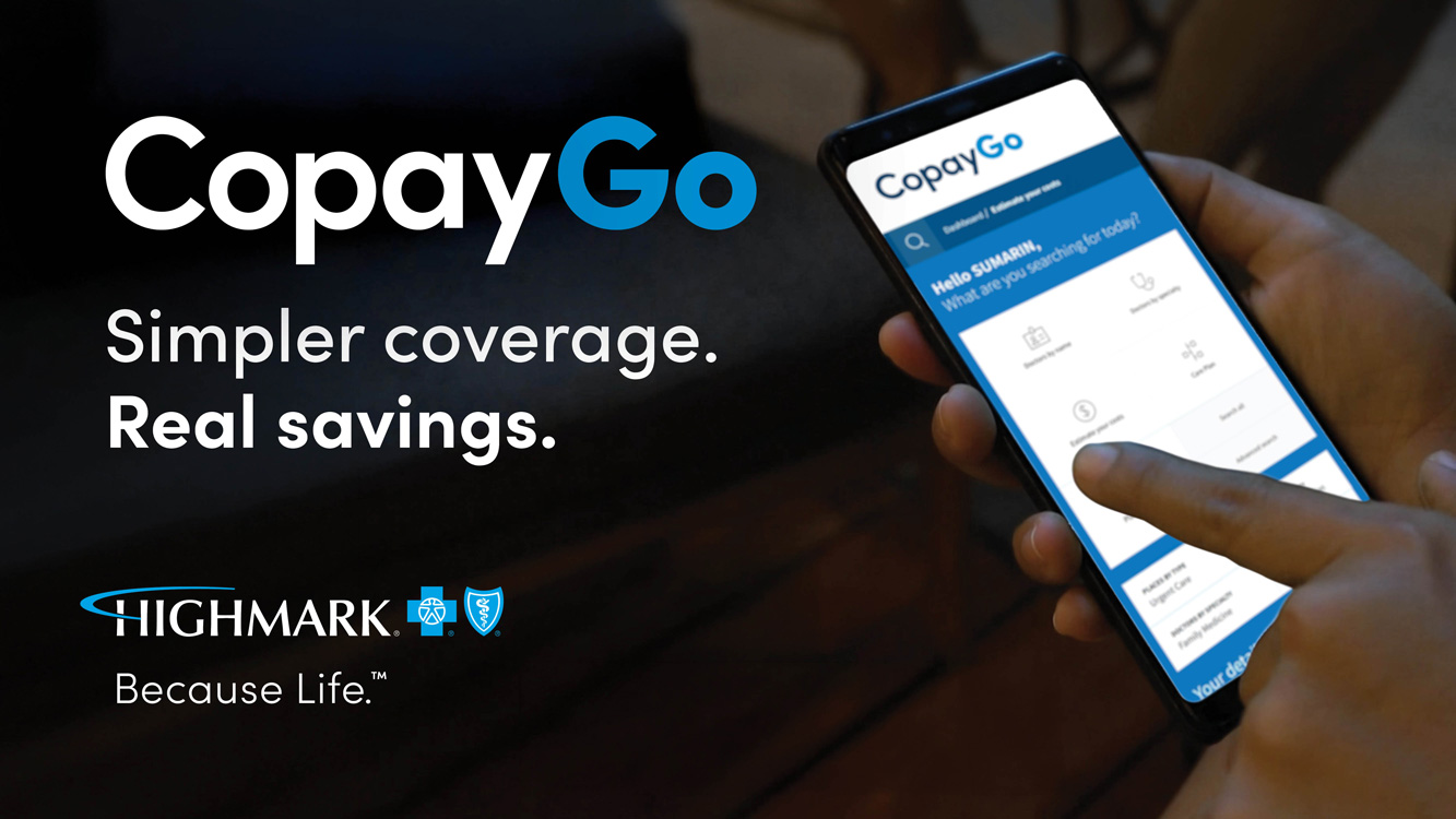 A person is holding a smartphone displaying the "CopayGo" app, which features "Simpler coverage. Real savings." The Highmark logo is also visible.